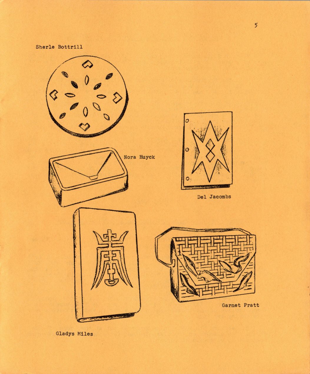 Pen-and-ink sketches of five more pieces, continuing from pp. 3-4: a tooled circular disc by Sherle Bottrill, a small case by Nora Huyck, a ring-binder cover by Del Jacombs, a book cover with a crest motif by Gladys Miles, and a woven basket-weave handbag by Garnet Pratt